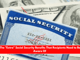 The Extra Social Security Benefits That Recipients Need to Be Aware Of