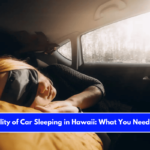 The Legality of Car Sleeping in Hawaii What You Need to Know