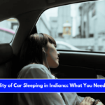 The Legality of Car Sleeping in Indiana What You Need to Know