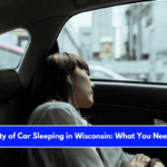 The Legality of Car Sleeping in Wisconsin What You Need to Know