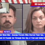 'They Did Not Want Him' Georgia Parents Who Starved Their Son, 10, Until He Weighed 36 Pounds Sat Through One Day of Trial and Called It Quits