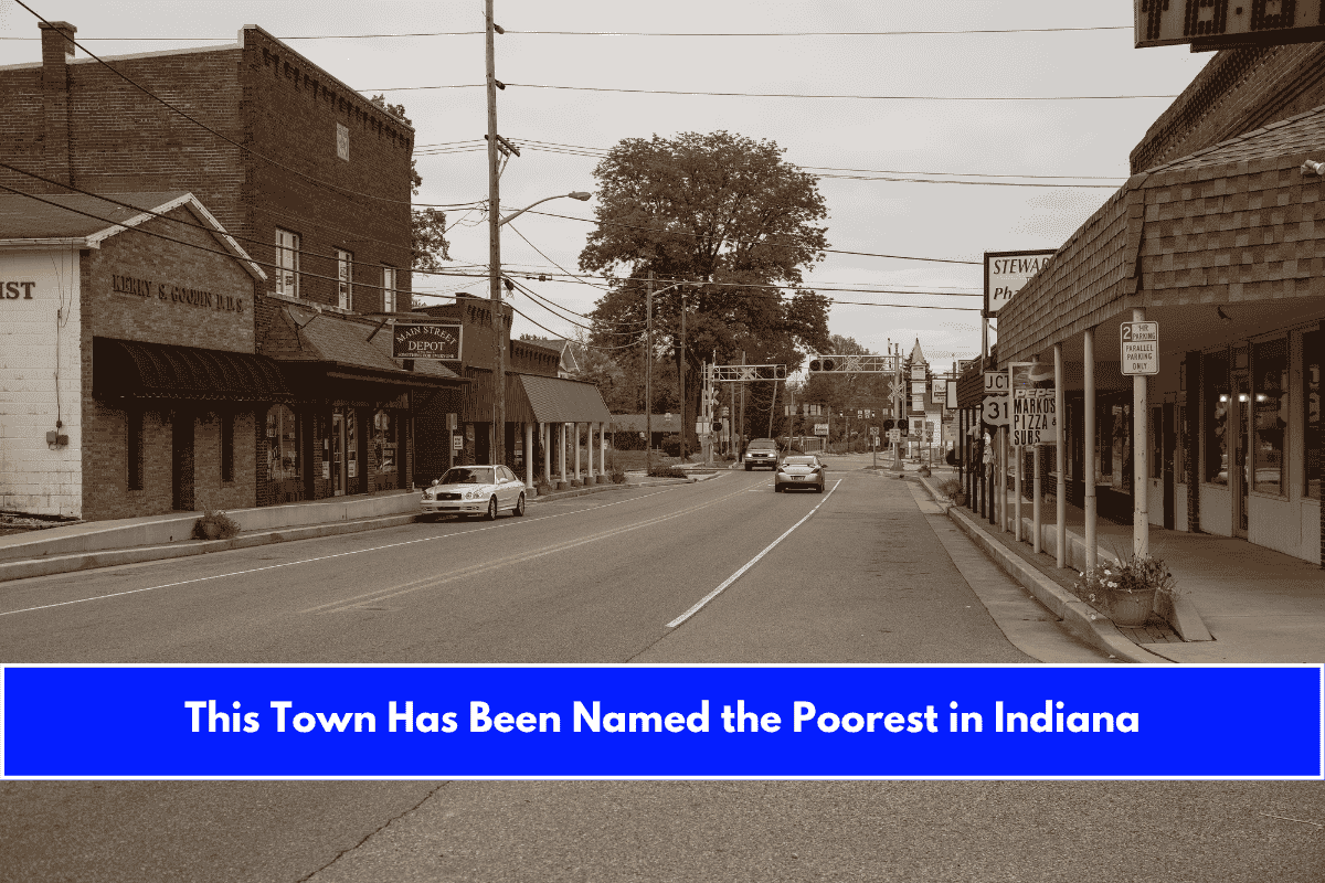 This Town Has Been Named the Poorest in Indiana