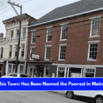 This Town Has Been Named the Poorest in Maine
