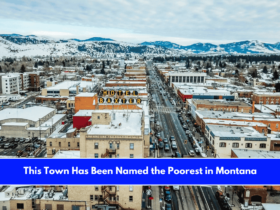 This Town Has Been Named the Poorest in Montana