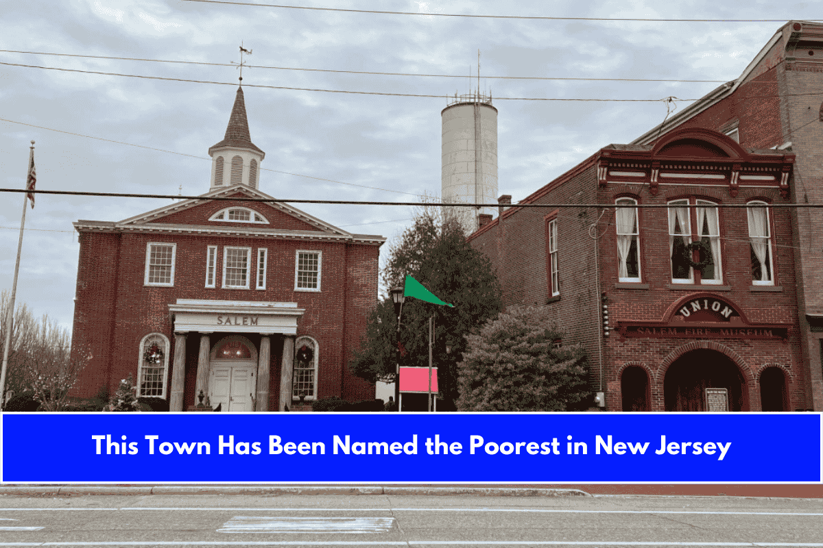 This Town Has Been Named the Poorest in New Jersey