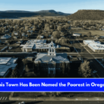 This Town Has Been Named the Poorest in Oregon