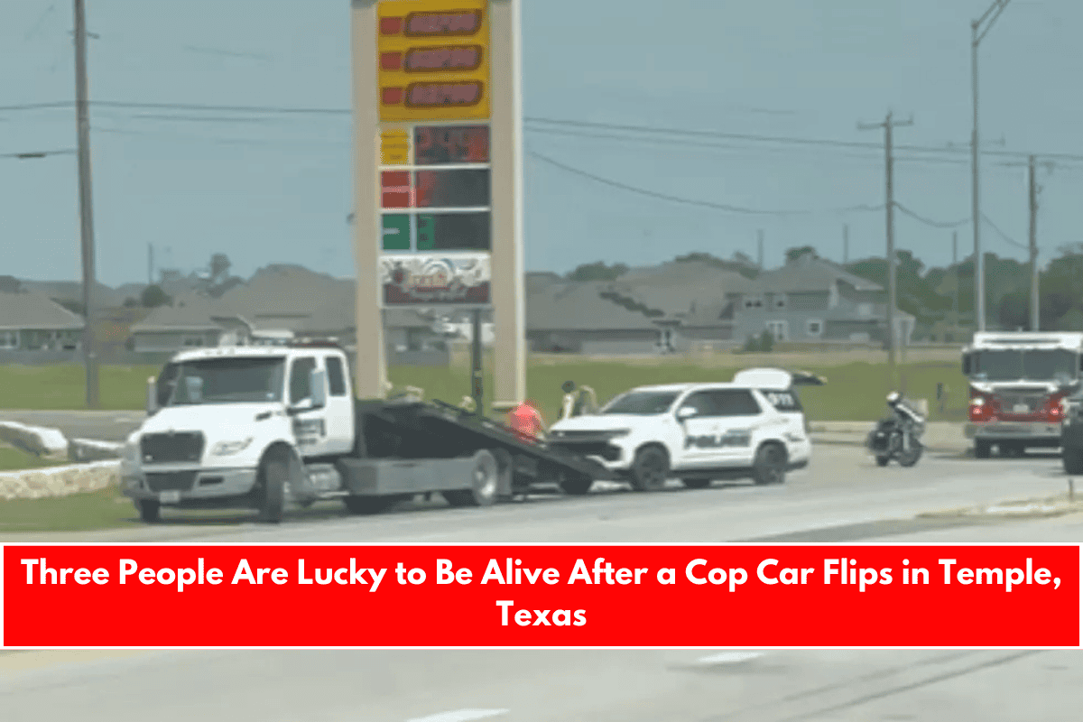 Three People Are Lucky to Be Alive After a Cop Car Flips in Temple, Texas
