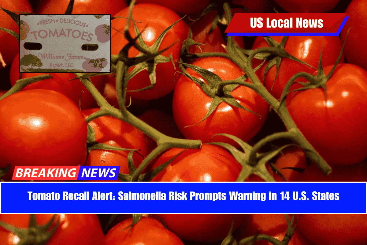 Tomato Recall Alert Salmonella Risk Prompts Warning in 14 U.S. States