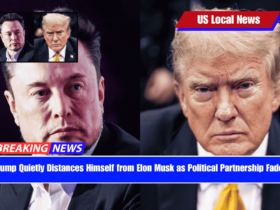 Trump Quietly Distances Himself from Elon Musk as Political Partnership Fades