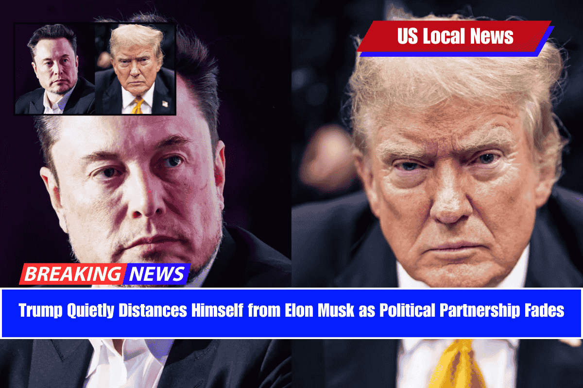 Trump Quietly Distances Himself from Elon Musk as Political Partnership Fades