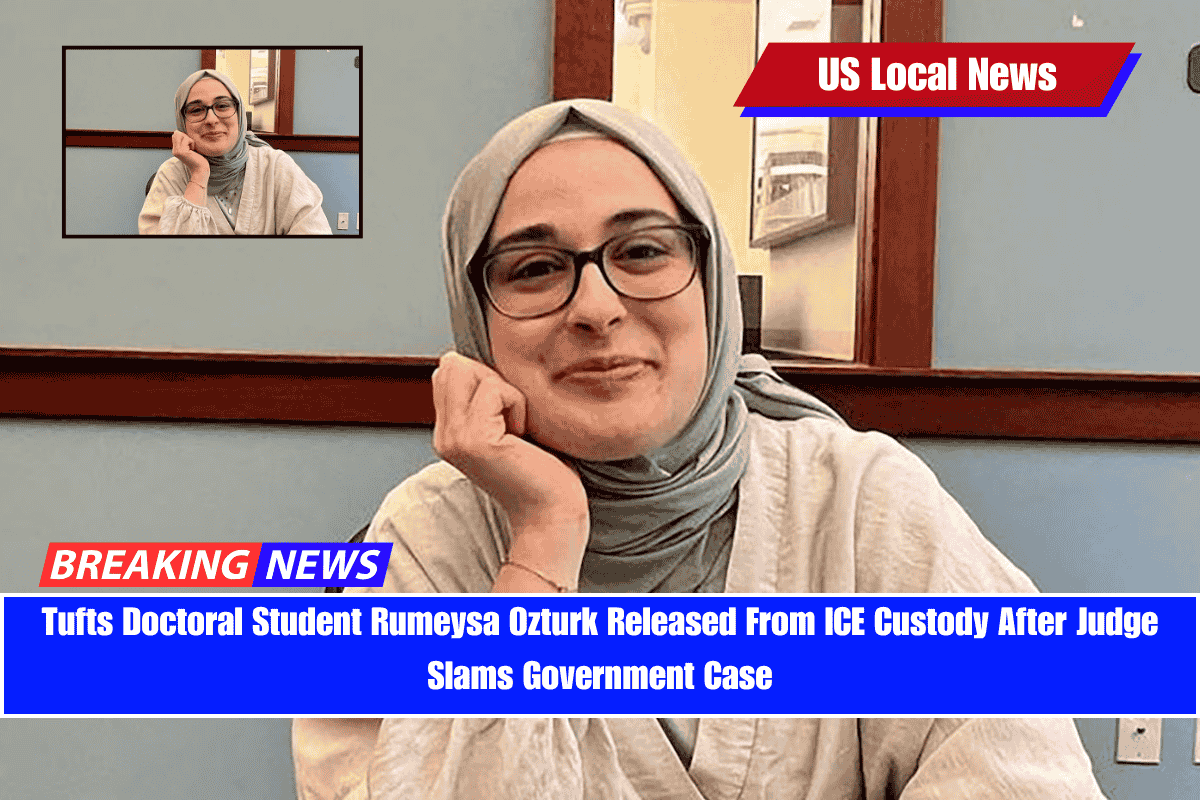 Tufts Doctoral Student Rumeysa Ozturk Released From ICE Custody After Judge Slams Government Case