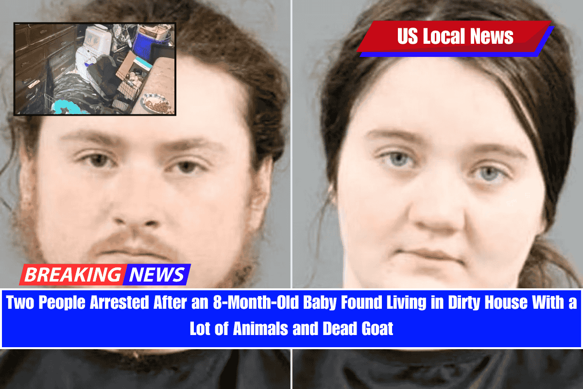 Two People Arrested After an 8-Month-Old Baby Found Living in Dirty House With a Lot of Animals and Dead Goat