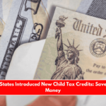 Two US States Introduced New Child Tax Credits Save a Lot of Money
