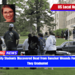 Two University Students Discovered Dead From Gunshot Wounds Few Days After They Graduated