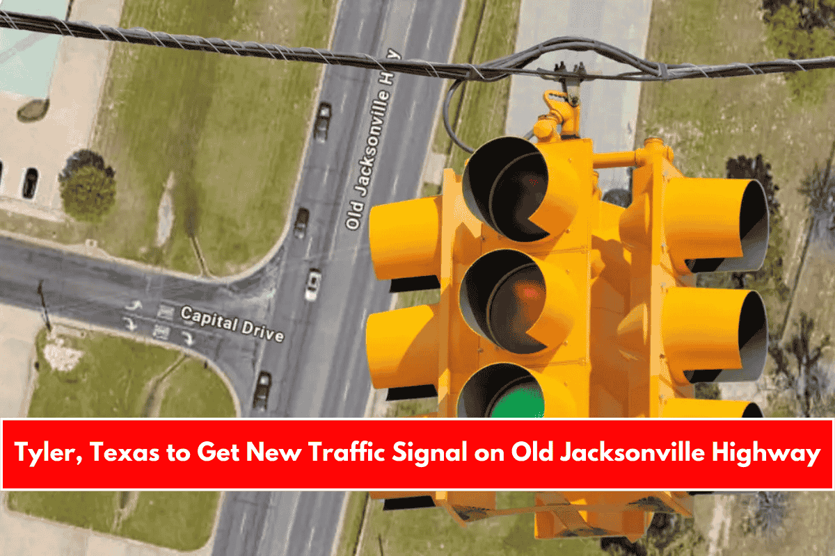 Tyler, Texas to Get New Traffic Signal on Old Jacksonville Highway