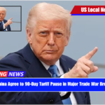 U.S. and China Agree to 90-Day Tariff Pause in Major Trade War Breakthrough