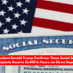 US President Donald Trump Confirms These Social Security Recipients Receive $1,450 in Hours via Direct Deposit