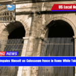 US Tourist Impales Himself on Colosseum Fence in Rome While Taking a Selfie