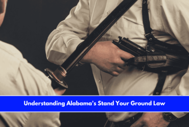 Understanding Alabama's Stand Your Ground Law