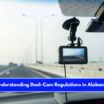 Understanding Dash Cam Regulations in Alabama