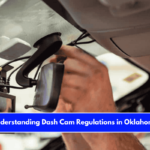 Understanding Dash Cam Regulations in Oklahoma