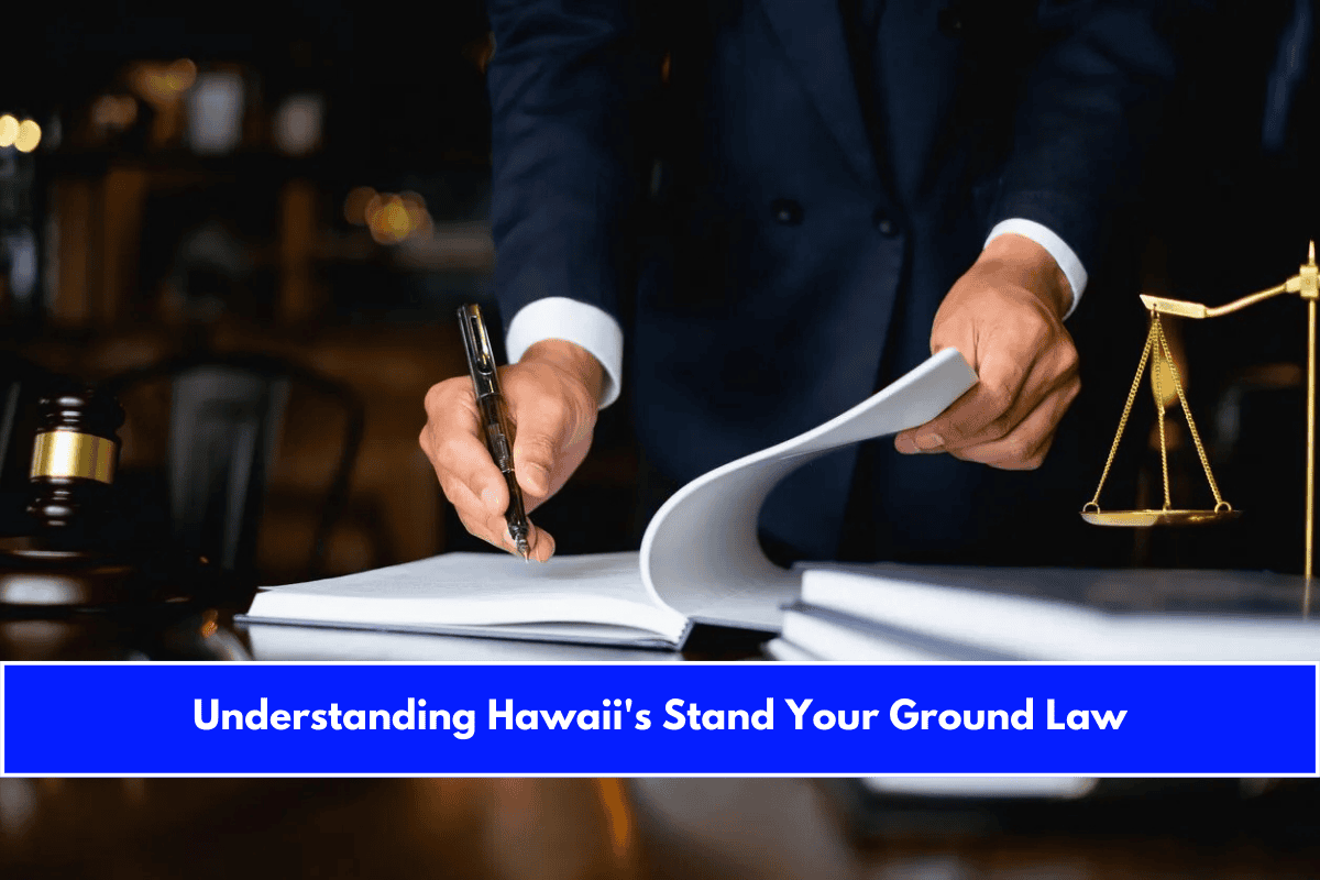 Understanding Hawaii's Stand Your Ground Law
