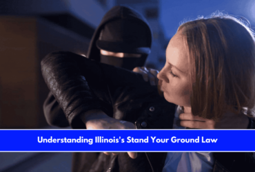 Understanding Illinois's Stand Your Ground Law