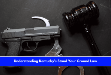 Understanding Kentucky's Stand Your Ground Law