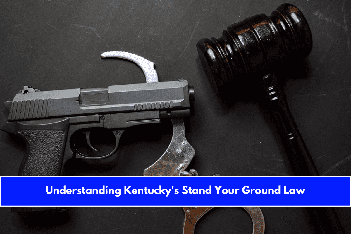 Understanding Kentucky's Stand Your Ground Law