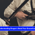 Understanding Oregon's Stand Your Ground Law