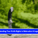 Understanding Your Knife Rights in Nebraska A Legal Guide