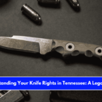 Understanding Your Knife Rights in Tennessee A Legal Guide
