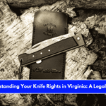 Understanding Your Knife Rights in Virginia A Legal Guide