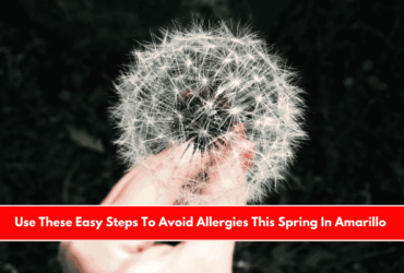 Use These Easy Steps To Avoid Allergies This Spring In Amarillo