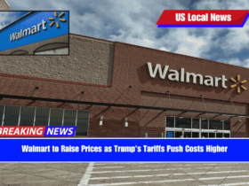 Walmart to Raise Prices as Trump's Tariffs Push Costs Higher