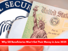 Why SSI Beneficiaries Won't Get Their Money in June 2025