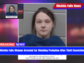 Wichita Falls Woman Arrested for Violating Probation After Theft Conviction
