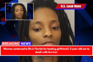 Woman sentenced to life in Florida for beating girlfriend's 3-year-old son to death with tire iron