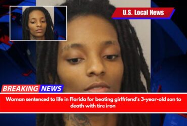 Woman sentenced to life in Florida for beating girlfriend's 3-year-old son to death with tire iron