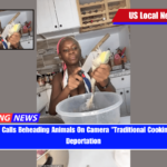 YouTuber Calls Beheading Animals On Camera Traditional Cooking, Faces Deportation