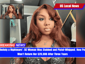 ‘Definitely a Nightmare’ SC Woman Was Stabbed and Pistol-Whipped. Now Police Won't Return Her $20,000 After Three Years