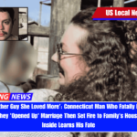 ‘Found Another Guy She Loved More’ Connecticut Man Who Fatally Bludgeoned Wife After They 'Opened Up' Marriage Then Set Fire to Family's House With Baby Inside Learns His Fate