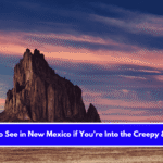11 Things to See in New Mexico if You’re Into the Creepy & Macabre