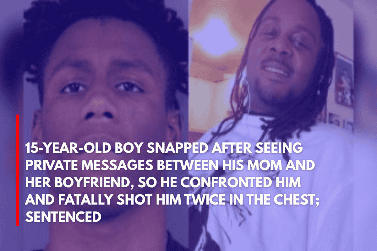 15-Year-Old Boy Snapped After Seeing Private Messages Between His Mom and Her Boyfriend, So He Confronted Him and Fatally Shot Him Twice in the Chest; Sentenced