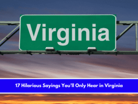 17 Hilarious Sayings You’ll Only Hear in Virginia