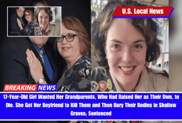 17-Year-Old Girl Wanted Her Grandparents, Who Had Raised Her as Their Own, to Die. She Got Her Boyfriend to Kill Them and Then Bury Their Bodies in Shallow Graves; Sentenced