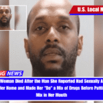 22-Year-Old Woman Died After the Man She Reported Had Sexually Assaulted Her Broke Into Her Home and Made Her Do a Mix of Drugs Before Putting a Deadly Mix in Her Mouth
