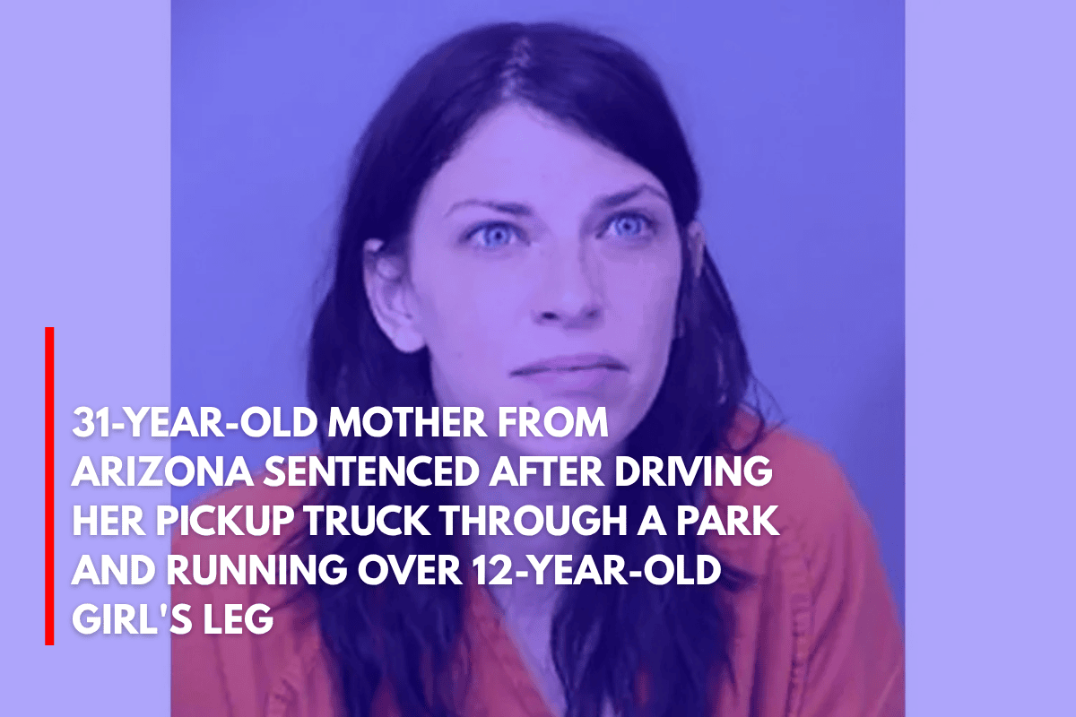 31-Year-Old Mother From Arizona After Driving Her Pickup Truck Through a Park and Running Over 12-Year-Old Girl's Leg