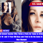 38-Year-Old School Teacher Who Threw a Party for Teens to Drink and Take Advantage of 16- and 17-Year-Old Boys and Tried to Do the Same to a Third Teen, Was Charged