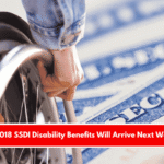 $4,018 SSDI Disability Benefits Will Arrive Next Week